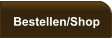 Bestellen/Shop